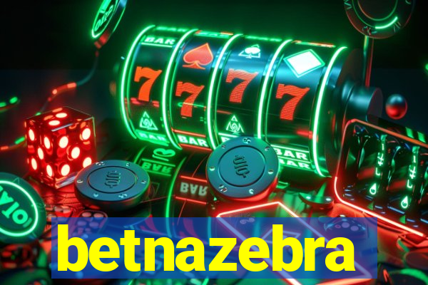 betnazebra