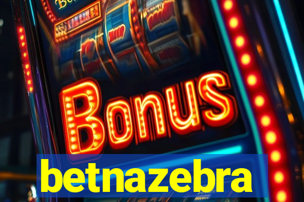 betnazebra