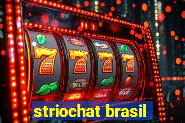 striochat brasil