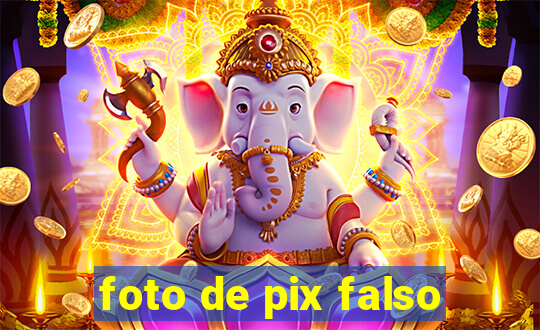 foto de pix falso