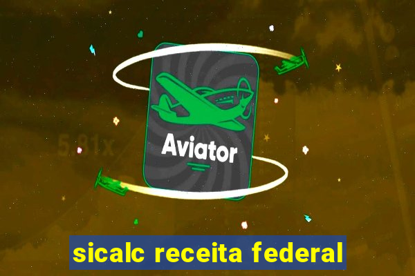 sicalc receita federal