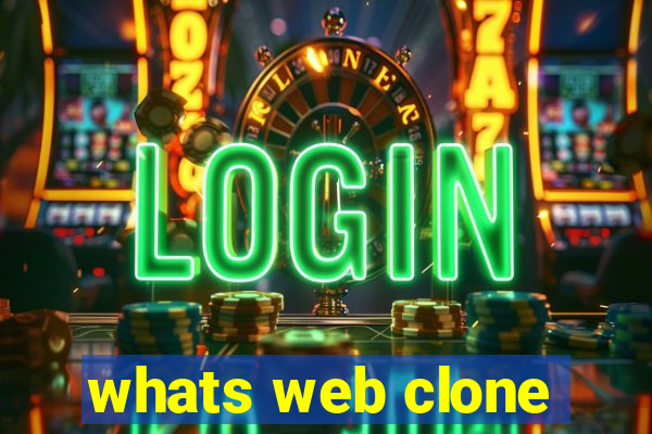 whats web clone