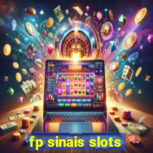 fp sinais slots