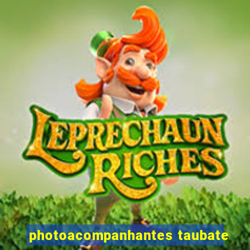 photoacompanhantes taubate