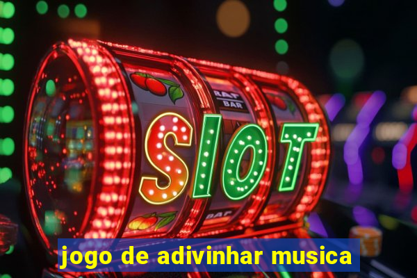 jogo de adivinhar musica