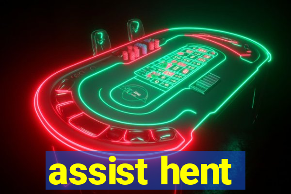 assist hent