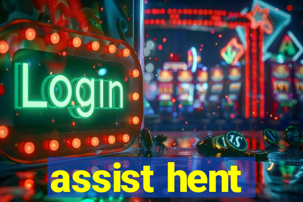 assist hent