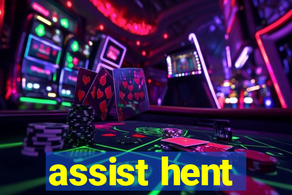 assist hent