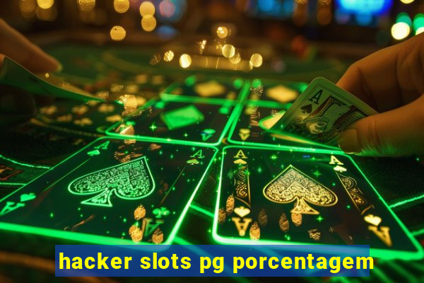 hacker slots pg porcentagem