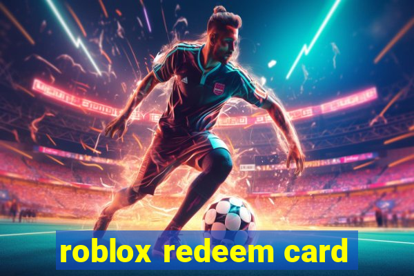 roblox redeem card