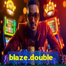 blaze.double