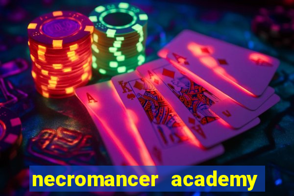 necromancer academy pt br