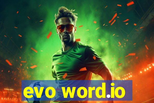 evo word.io