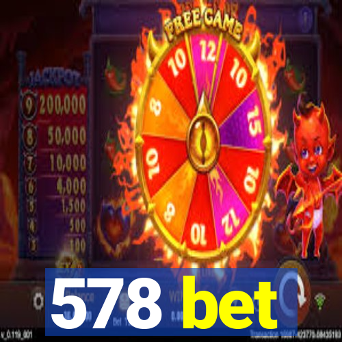 578 bet