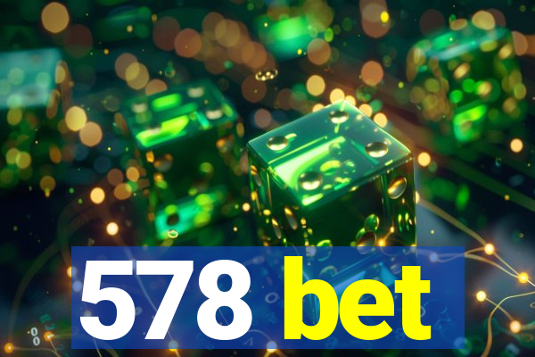 578 bet