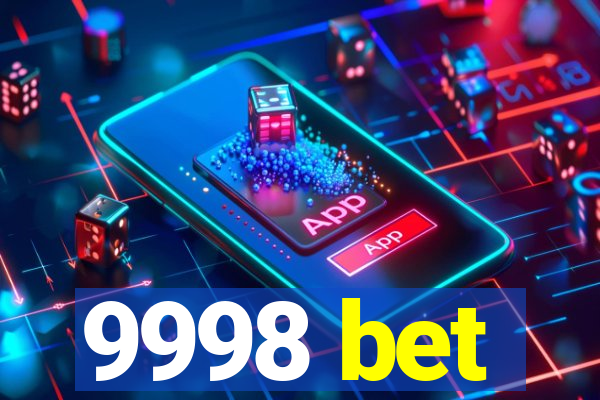 9998 bet