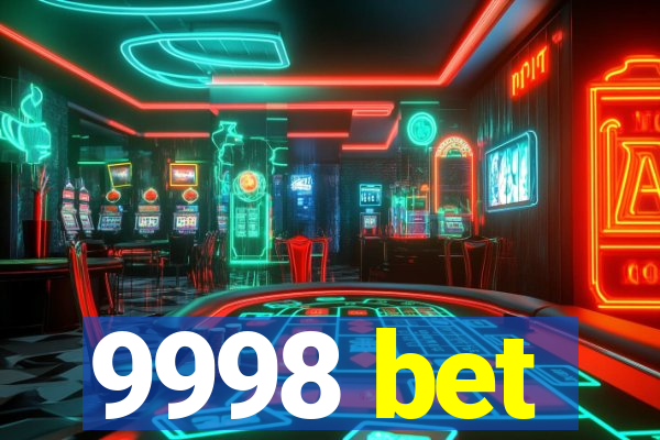 9998 bet