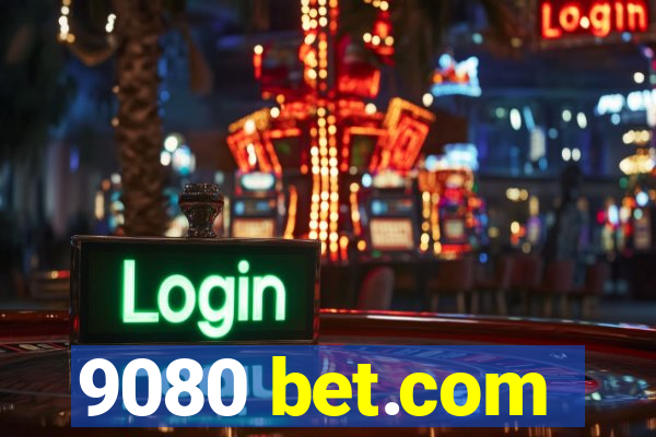 9080 bet.com