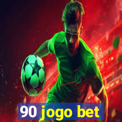 90 jogo bet