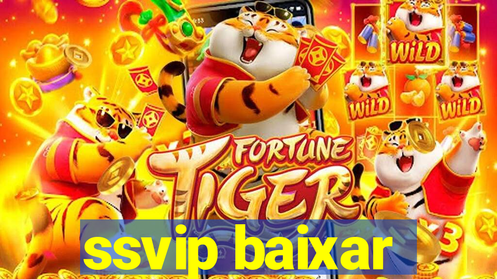 ssvip baixar