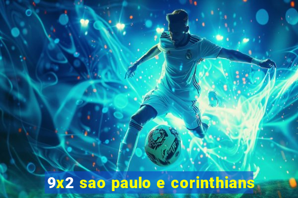 9x2 sao paulo e corinthians