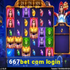 667bet com login