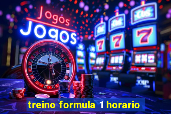 treino formula 1 horario