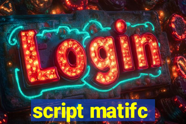 script matifc