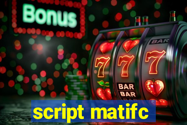 script matifc