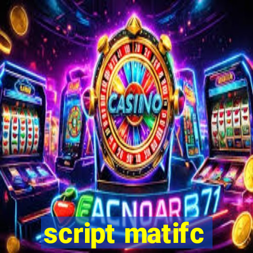 script matifc