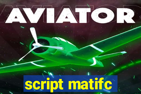 script matifc