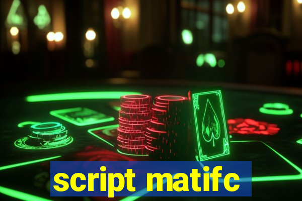 script matifc