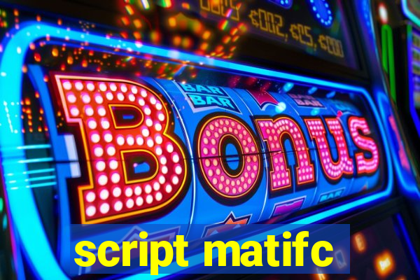 script matifc