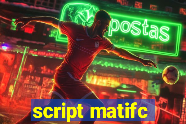 script matifc