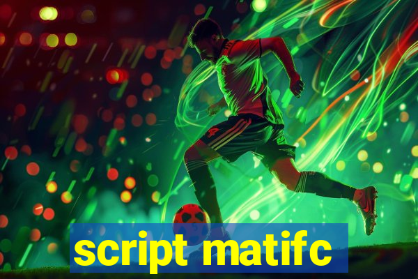 script matifc