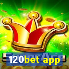 120bet app