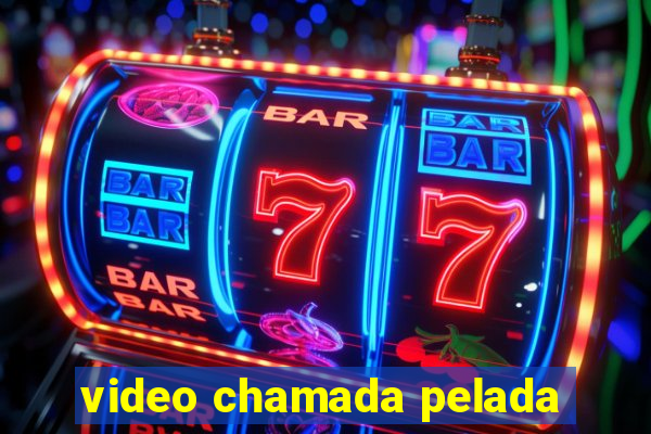 video chamada pelada