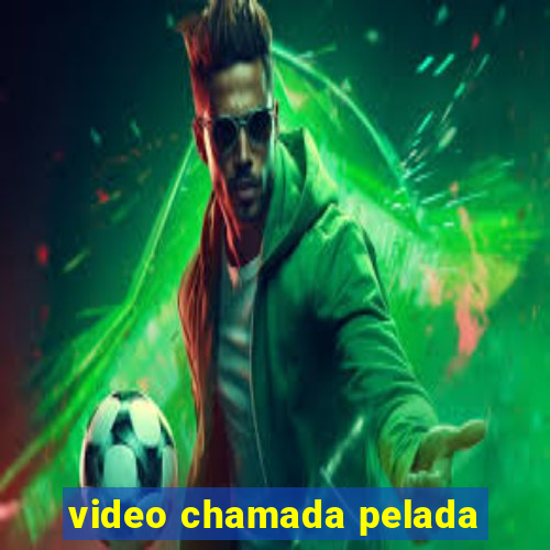 video chamada pelada