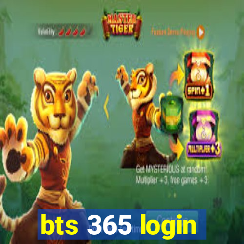 bts 365 login