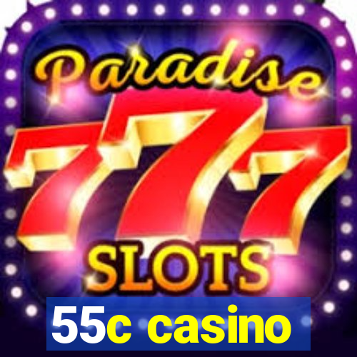 55c casino