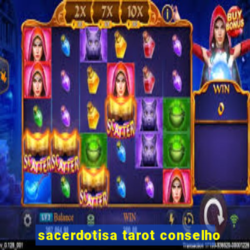 sacerdotisa tarot conselho