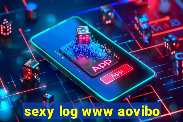 sexy log www aovibo