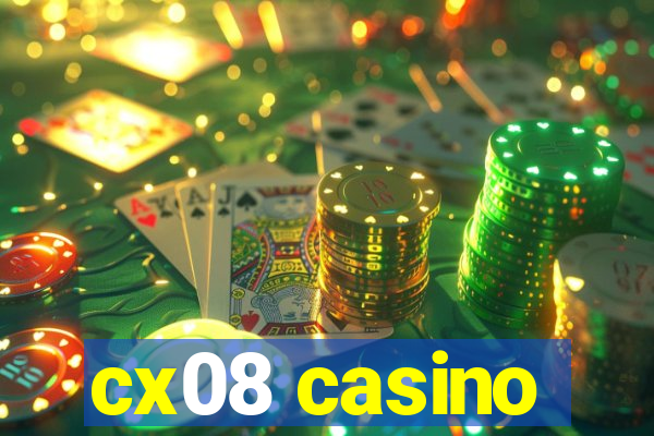 cx08 casino