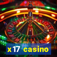 x17 casino