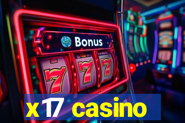 x17 casino