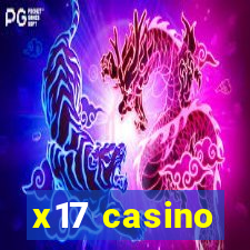 x17 casino