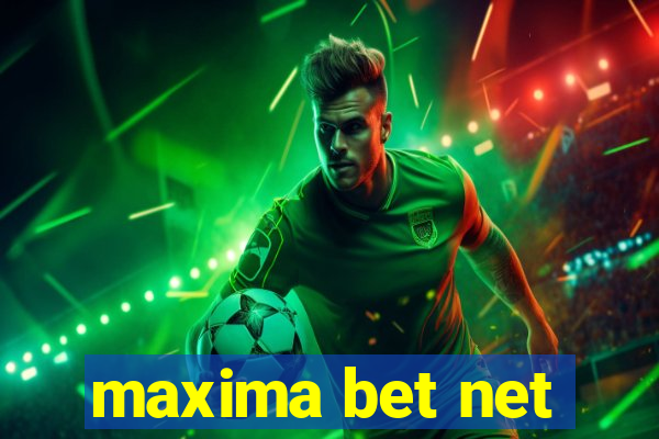 maxima bet net