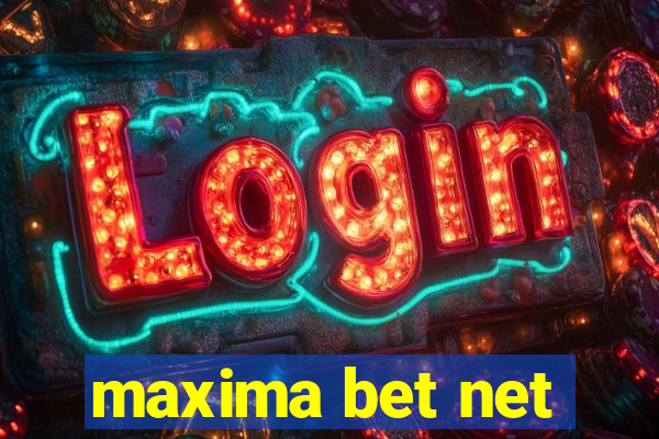 maxima bet net