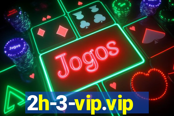 2h-3-vip.vip