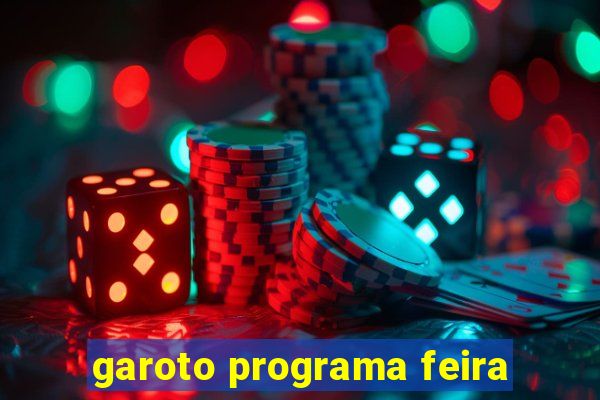 garoto programa feira